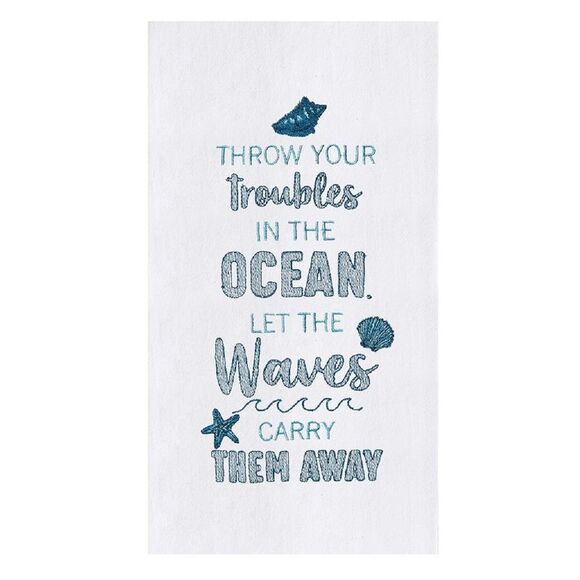 Throw Troubles in Ocean Let Waves Carry Away Flour Sack Kitchen Dish Towel - Picture 1 of 4